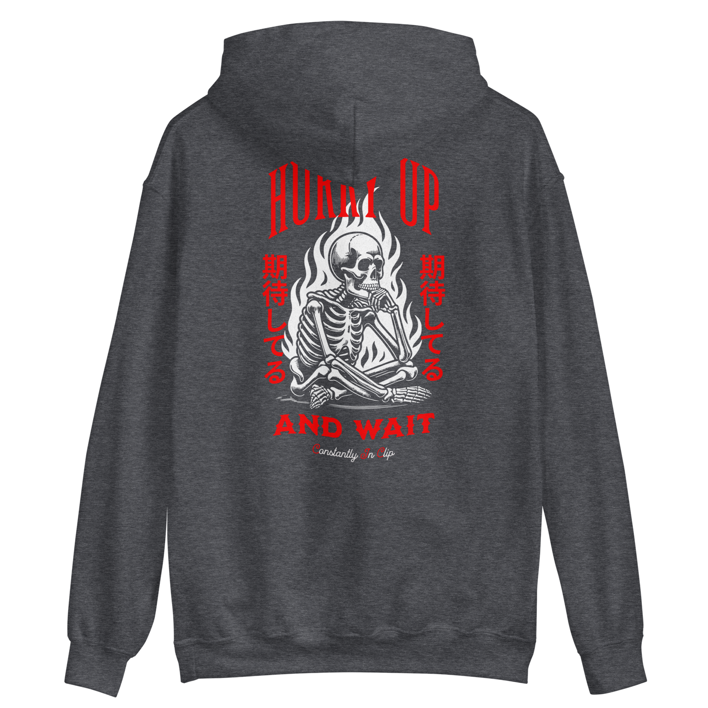 Hurry Up And Wait Hoodie